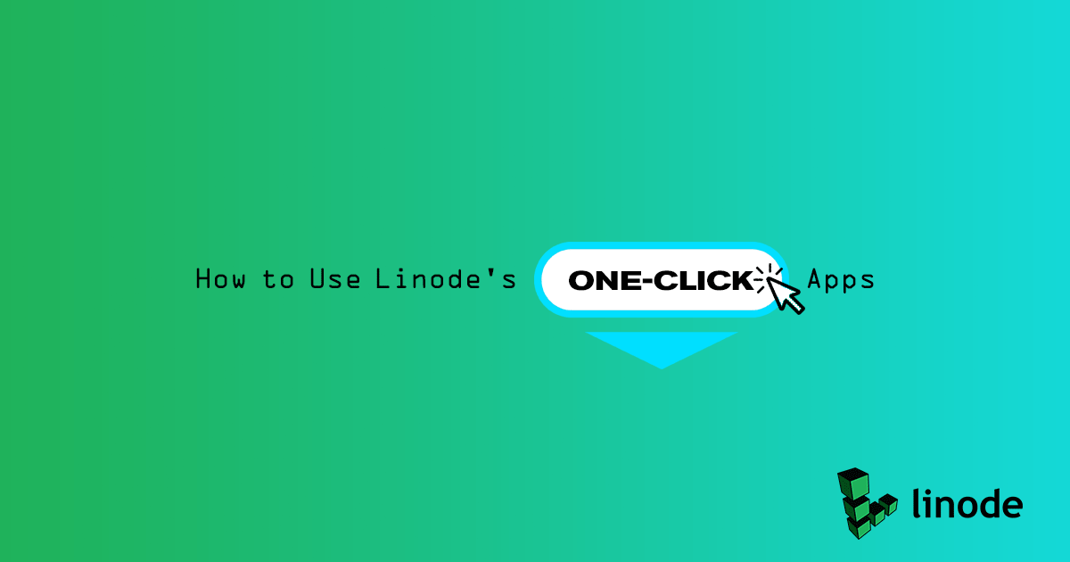 How to Use Linode's One-Click Apps